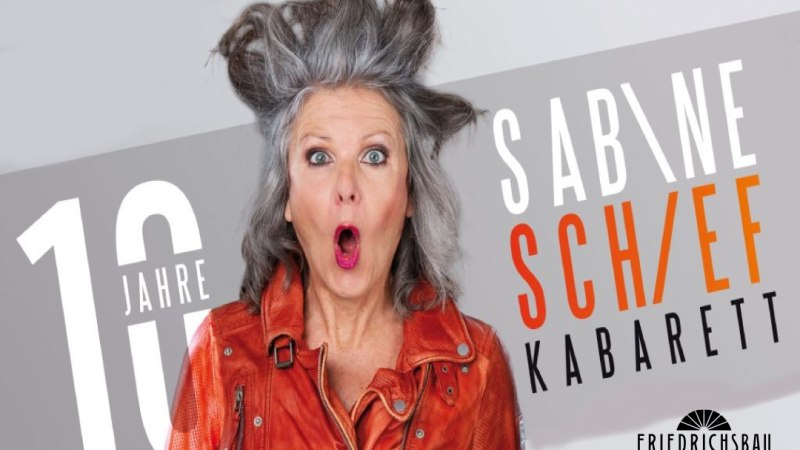 10 Jahre Sabine Schief Die Jubelshow, © Friedrichsbau 10 Jahre Sabine Schief Die Jubelshow, © Friedrichsbau