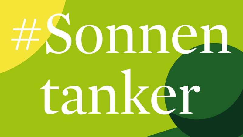 Grafik mit dem Wort '#Sonnentanker' auf grünem Hintergrund und gelber Sonne., © Stuttgart-Marketing GmbH
