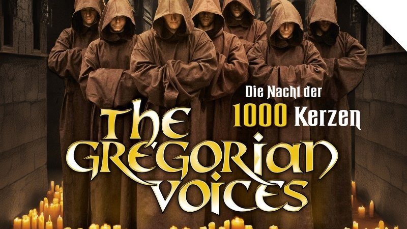 Mönche in braunen Kutten stehen in einem Gewölbe, umgeben von vielen brennenden Kerzen. Schriftzug: 'The Gregorian Voices – Die Nacht der 1000 Kerzen'., © TCM Entertainment GmbH & Co. KG Mönche in braunen Kutten stehen in einem Gewölbe, umgeben von vielen brennenden Kerzen. Schriftzug: 'The Gregorian Voices – Die Nacht der 1000 Kerzen'., © TCM Entertainment GmbH & Co. KG