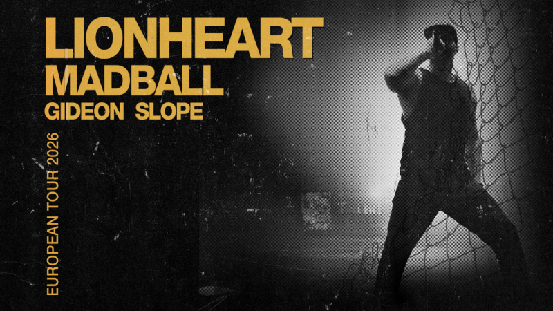 Poster f&uuml;r die Lionheart European Tour 2026 mit Madball, Gideon und Slope. Ein S&auml;nger performt hinter einem Netz., &copy; links im Bild