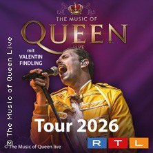 The Music Of Queen - Live - Tour 2026, © links im Bild