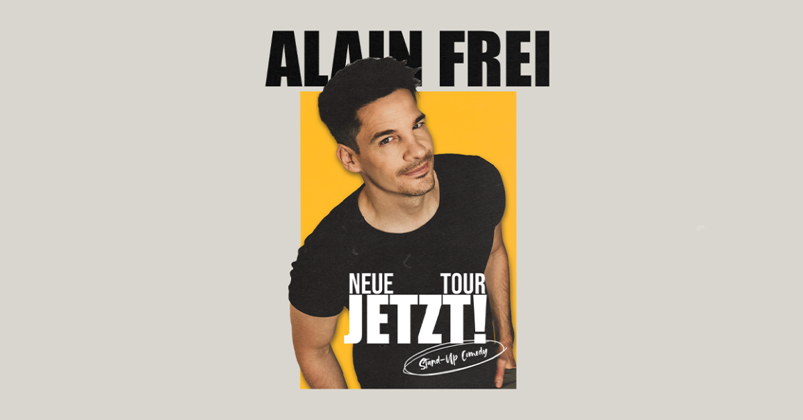 Plakat von Alain Frei mit gelbem Hintergrund, das seine neue Tour "Jetzt!" ank&uuml;ndigt. Er tr&auml;gt ein schwarzes T-Shirt und l&auml;chelt in die Kamera., &copy; links im Bild