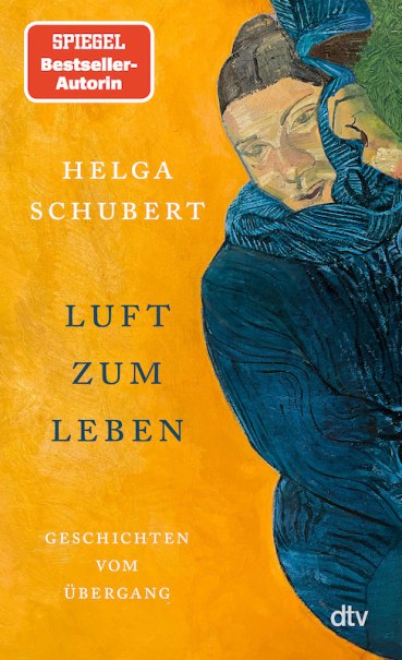 Buchcover von 'Luft zum Leben' von Helga Schubert. Ein gemaltes Portr&auml;t auf gelbem Hintergrund. Oben links ein Hinweis auf die Bestseller-Autorin., &copy; Literaturhaus Stuttgart