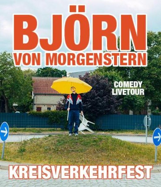 Ein Mann mit gelbem Regenschirm steht auf einem Kreisverkehr. Text: BJÖRN VON MORGENSTERN, COMEDY LIVETOUR, KREISVERKEHRFEST., © S-Promotion Event GmbH