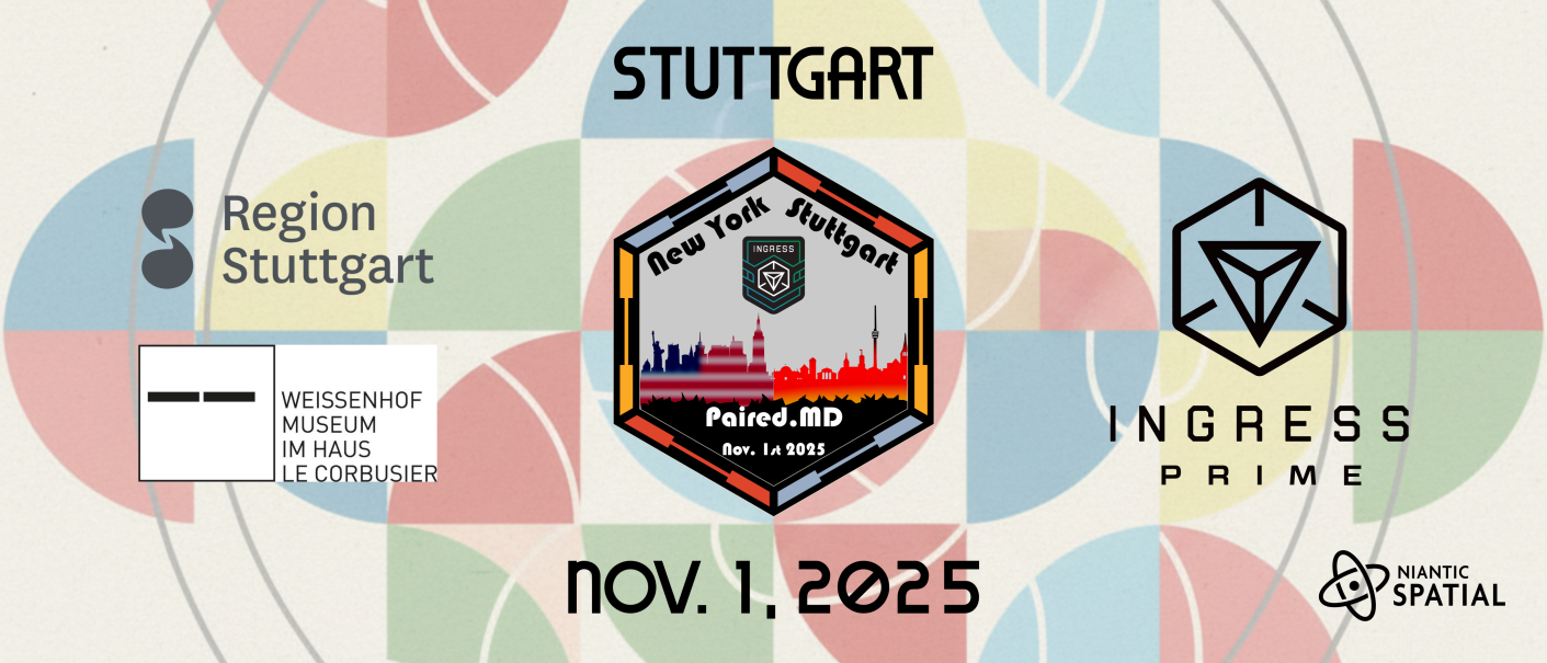 Eventgrafik mit Logos von Region Stuttgart, Weissenhof Museum, Ingress Prime und Niantic Spatial. Text: Stuttgart, New York, 1. November 2025., © Ingress