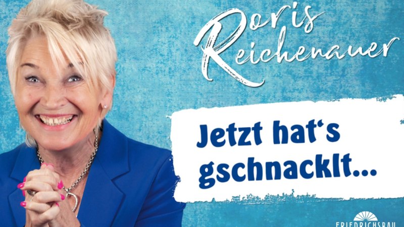 Doris Reichenauer – Jetzt hat´s gschnacklt…, © Friedrichsbau Doris Reichenauer – Jetzt hat´s gschnacklt…, © Friedrichsbau