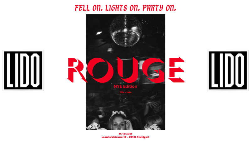 Poster für die Lido Rouge Party mit dem Slogan 'Fell on. Lights on. Party on.' und einer Disco-Kugel im Hintergrund., © Lido Poster für die Lido Rouge Party mit dem Slogan 'Fell on. Lights on. Party on.' und einer Disco-Kugel im Hintergrund., © Lido