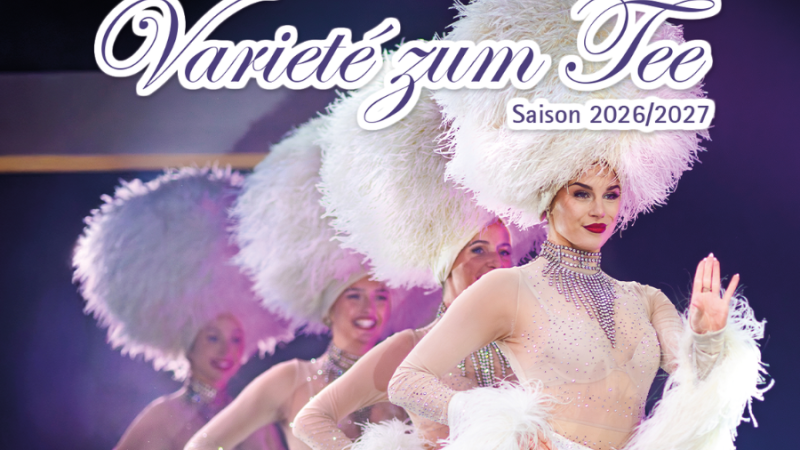 Variet&eacute; zum Tee 2026/2027, &copy; Friedrichsbau Variet&eacute;