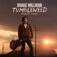 DRAKE MILLIGAN - Tumbleweed World Tour, &copy; links im Bild