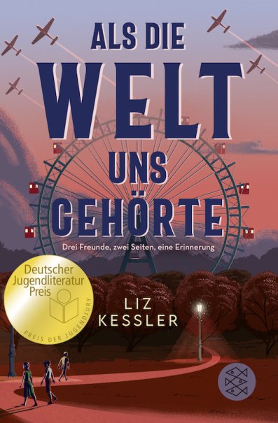 Buchcover von 'Als die Welt uns geh&ouml;rte' mit einem Riesenrad und Flugzeugen am Himmel. Der Deutsche Jugendliteraturpreis ist abgebildet., &copy; Literaturhaus Stuttgart