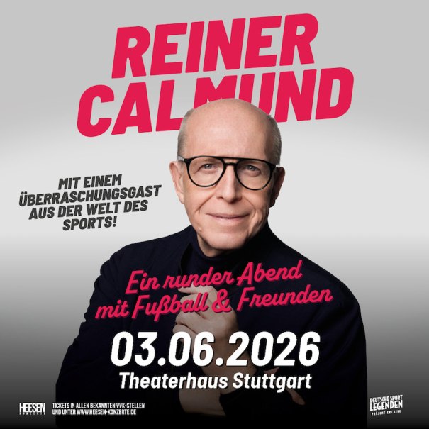 Werbung für eine Veranstaltung mit Reiner Calmund am 3. Juni 2026 im Theaterhaus Stuttgart. Ein Überraschungsgast aus der Welt des Sports wird erwartet., © Heesen Konzerte GmbH Werbung für eine Veranstaltung mit Reiner Calmund am 3. Juni 2026 im Theaterhaus Stuttgart. Ein Überraschungsgast aus der Welt des Sports wird erwartet., © Heesen Konzerte GmbH