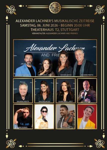 Poster für ein Konzert mit Alexander Lachner und Freunden am 6. Juni 2026 im Theaterhaus T2, Stuttgart. Verschiedene Künstler sind abgebildet., © Alexander Lachner and Friends Poster für ein Konzert mit Alexander Lachner und Freunden am 6. Juni 2026 im Theaterhaus T2, Stuttgart. Verschiedene Künstler sind abgebildet., © Alexander Lachner and Friends