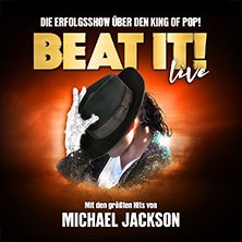 Plakat der Show 'BEAT IT!' &uuml;ber den King of Pop, Michael Jackson, mit einem T&auml;nzer in typischer Pose und Glitzerhandschuh., &copy; links im Bild