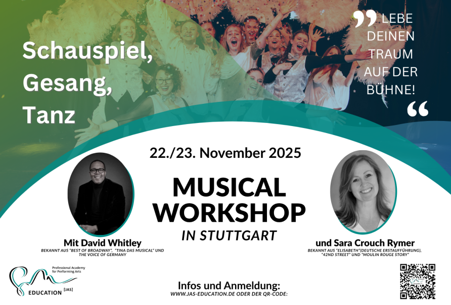 Poster für Musical-Workshop in Stuttgart am 22./23. November 2025. Mit David Whitley und Sara Crouch Rymer. Themen: Schauspiel, Gesang, Tanz. Infos auf jas-education.de., © Junge Akademie Stuttgart GmbH