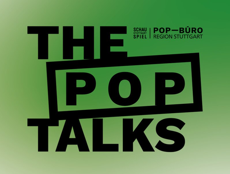 The Pop Talks, © Württembergische Staatstheater Stuttgart The Pop Talks, © Württembergische Staatstheater Stuttgart