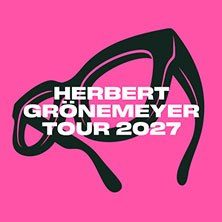 Schwarze Brille und Text 'Herbert Grönemeyer Tour 2027' auf pinkem Hintergrund., © links im Bild Schwarze Brille und Text 'Herbert Grönemeyer Tour 2027' auf pinkem Hintergrund., © links im Bild