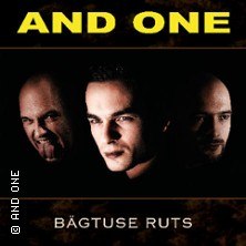 And One - B&auml;gtuse Ruts Tour 2027, &copy; see on the left
