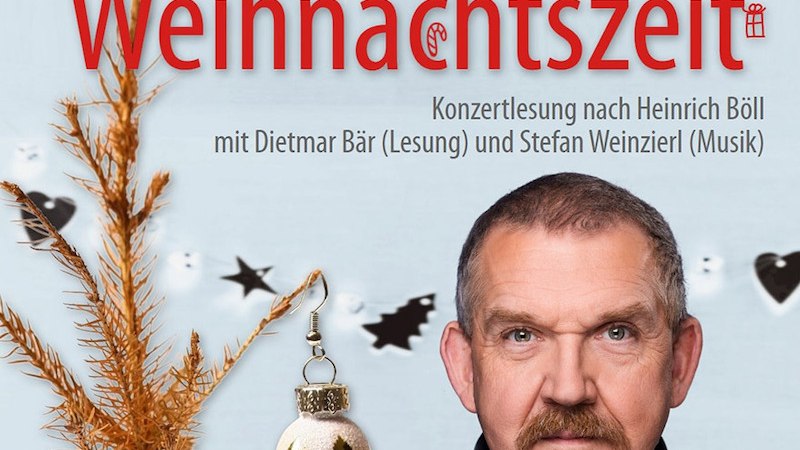 Plakat für die Konzertlesung 'Nicht nur zur Weihnachtszeit' mit Dietmar Bär und Stefan Weinzierl. Ein kahler Baum mit Kugel und ein Porträt von Dietmar Bär., © MSK Events GmbH Plakat für die Konzertlesung 'Nicht nur zur Weihnachtszeit' mit Dietmar Bär und Stefan Weinzierl. Ein kahler Baum mit Kugel und ein Porträt von Dietmar Bär., © MSK Events GmbH
