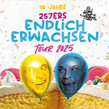 257ers - Endlich erwachsen Tour 2025, © links im Bild 257ers - Endlich erwachsen Tour 2025, © links im Bild
