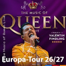 The Music Of Queen Live - Mit Valentin Findling - Europa-Tour 2027, © links im Bild The Music Of Queen Live - Mit Valentin Findling - Europa-Tour 2027, © links im Bild