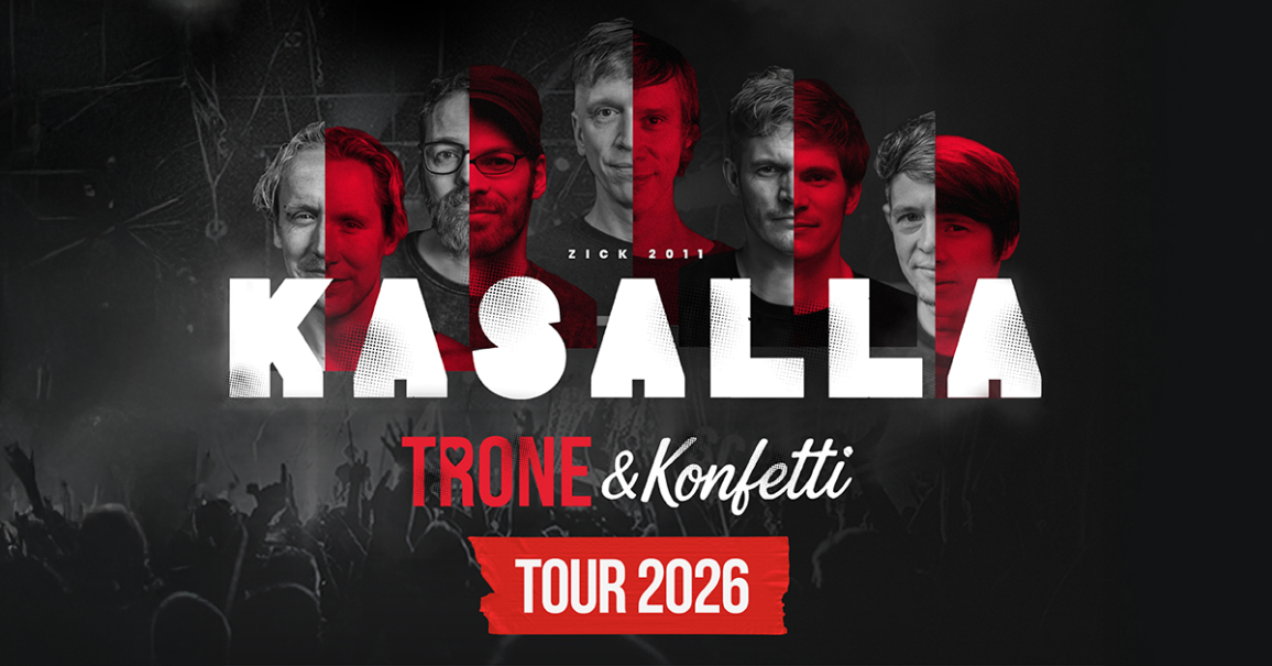 Poster zur Kasalla Tour 2026 mit Bandmitgliedern im Hintergrund und dem Titel 'Trone & Konfetti'., &copy; links im Bild
