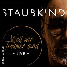 Staubkind - Because We Are Dreamers - Live, © see on the left Staubkind - Because We Are Dreamers - Live, © see on the left