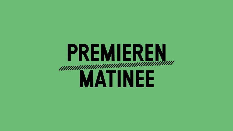 Schwarzer Text 'Premierenmatinee' auf gr&uuml;nem Hintergrund, mit einer diagonalen Linie unter dem Wort 'Premieren'., &copy; W&uuml;rttembergische Staatstheater Stuttgart