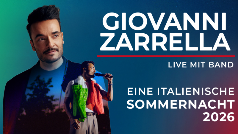 Werbeplakat für das Konzert 'Eine italienische Sommernacht 2026' von Giovanni Zarrella, mit einem Bild des Sängers und dem Hinweis 'Live mit Band'., © links im Bild Werbeplakat für das Konzert 'Eine italienische Sommernacht 2026' von Giovanni Zarrella, mit einem Bild des Sängers und dem Hinweis 'Live mit Band'., © links im Bild