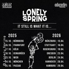 Tourplakat von Lonely Spring mit Skelett, Tourdaten für 2025 und 2026 in verschiedenen deutschen Städten., © links im Bild Tourplakat von Lonely Spring mit Skelett, Tourdaten für 2025 und 2026 in verschiedenen deutschen Städten., © links im Bild