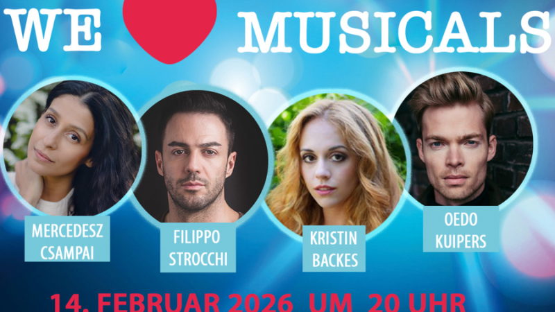 Plakat f&uuml;r 'We love Musicals' mit Bildern von vier K&uuml;nstlern und Eventdetails f&uuml;r den 14. Februar 2026 um 20 Uhr., &copy; Friedrichsbau Variet&eacute;