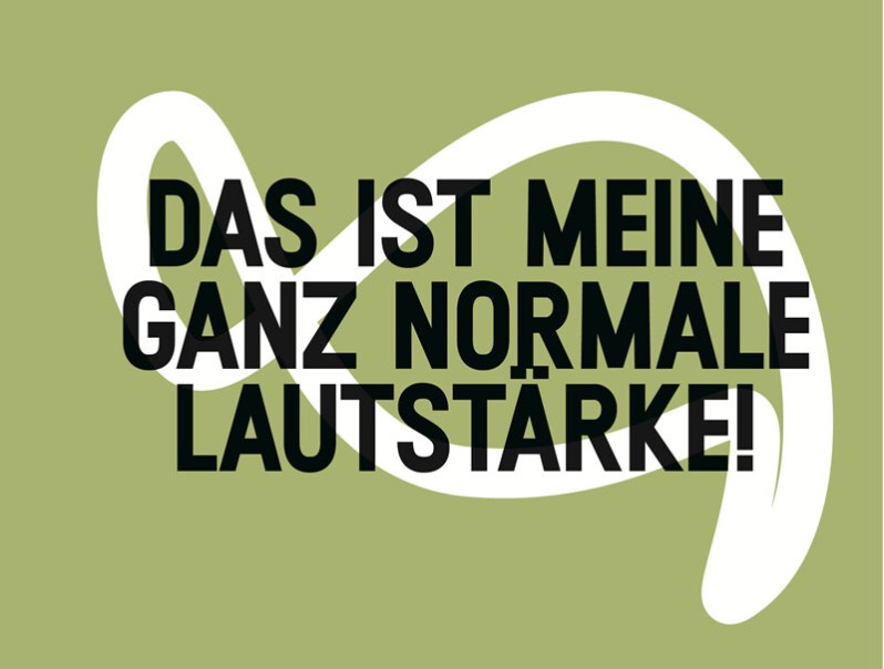 Das ist meine ganz normale Lautst&auml;rke!, &copy; W&uuml;rttembergische Staatstheater Stuttgart