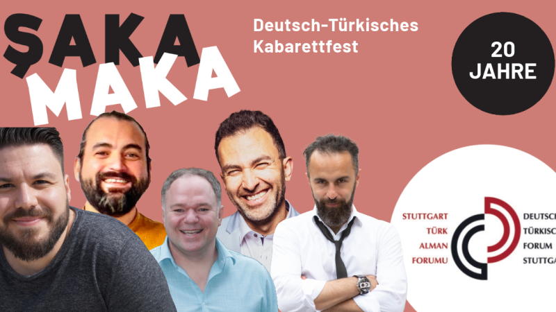 Plakat für das Deutsch-Türkische Kabarettfest "Şaka Maka" mit fünf Männern und dem Logo des Deutsch-Türkischen Forums Stuttgart. 20 Jahre Jubiläum., © Veranstalter/Künstler Plakat für das Deutsch-Türkische Kabarettfest "Şaka Maka" mit fünf Männern und dem Logo des Deutsch-Türkischen Forums Stuttgart. 20 Jahre Jubiläum., © Veranstalter/Künstler