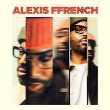 ALEXIS FFRENCH, &copy; links im Bild