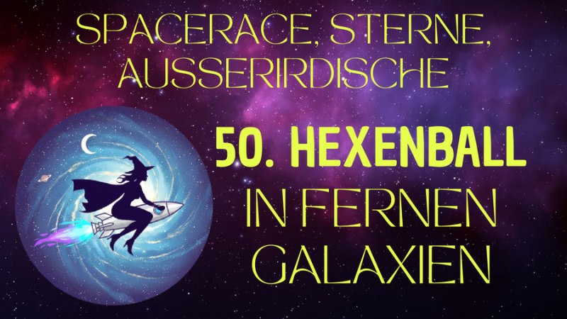 Poster für den 50. Hexenball mit einer Hexe auf einem Besen im Weltraum. Der Hintergrund zeigt eine Galaxie mit dem Text: "Spacerace, Sterne, Außerirdische"., © Liederkranz Stuttgart-Möhringen e.V. Poster für den 50. Hexenball mit einer Hexe auf einem Besen im Weltraum. Der Hintergrund zeigt eine Galaxie mit dem Text: "Spacerace, Sterne, Außerirdische"., © Liederkranz Stuttgart-Möhringen e.V.