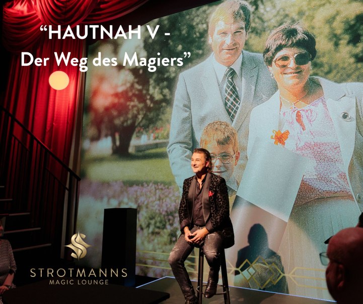 "HAUTNAH V - Der Weg des Magiers", © Strotmanns Magic Lounge