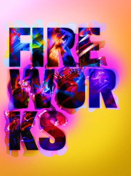 Colorful, superimposed letters form the word 'FIREWORKS' on a yellow background. The colors are vibrant and dynamic., &copy; Theaterhaus Stuttgart e.V.