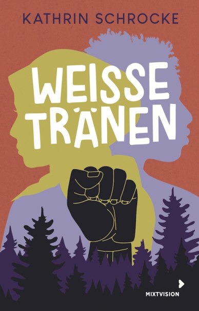 Buchcover von 'Weiße Tränen' zeigt zwei Silhouetten und eine erhobene Faust vor einem Wald. Der Titel und der Name der Autorin sind prominent platziert., © Literaturhaus Stuttgart Buchcover von 'Weiße Tränen' zeigt zwei Silhouetten und eine erhobene Faust vor einem Wald. Der Titel und der Name der Autorin sind prominent platziert., © Literaturhaus Stuttgart