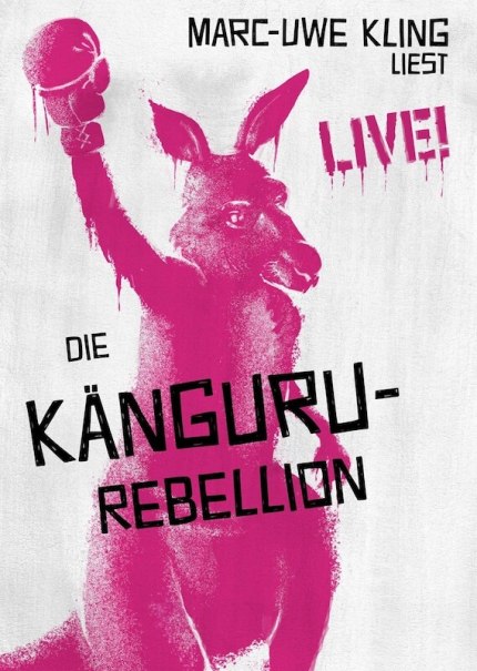 Ein pinkes K&auml;nguru mit Boxhandschuh auf einem Poster. Text: Marc-Uwe Kling liest live Die K&auml;nguru-Rebellion., &copy; Rosenau Kultur e.V.