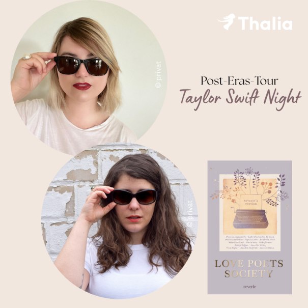 Taylor Swift Night - Love Poets Society, © Thalia Deutschland GmbH & Co. KG