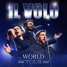Poster of the IL VOLO World Tour 2026-2027 with three singers in dynamic poses on stage., &copy; links im Bild