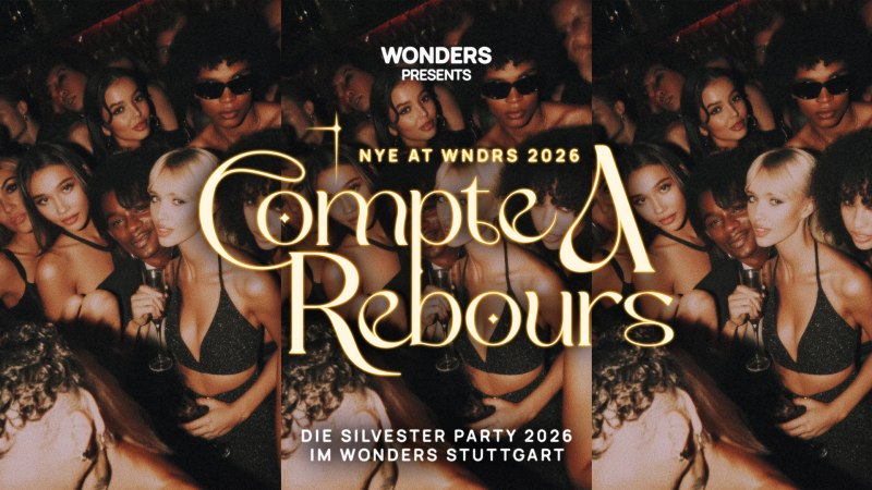 Menschen feiern ausgelassen in einem Club. Der Text 'Compte à Rebours' kündigt die Silvesterparty 2026 im Wonders Stuttgart an., © WONDERS CLUB Menschen feiern ausgelassen in einem Club. Der Text 'Compte à Rebours' kündigt die Silvesterparty 2026 im Wonders Stuttgart an., © WONDERS CLUB