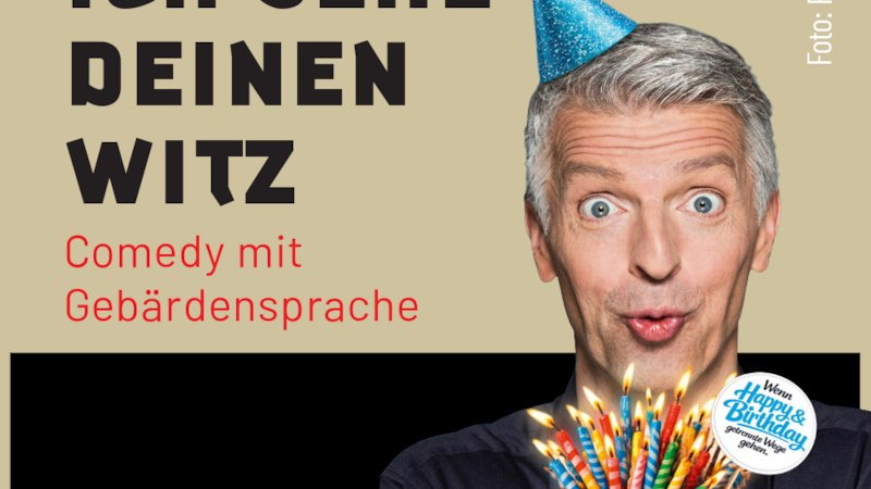 Ich sehe deinen Witz - Comedy mit Gebärdensprache, © Robert Recker Ich sehe deinen Witz - Comedy mit Gebärdensprache, © Robert Recker
