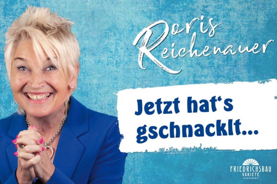 Doris Reichenauer – Jetzt hat´s gschnacklt…, © Friedrichsbau