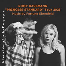 Romy Hausmann & Fortuna Ehrenfeld - Princess Standard Tour, © links im Bild