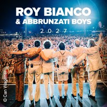 Roy Bianco & The Abbrunzati Boys - TOUR 2027, &copy; links im Bild