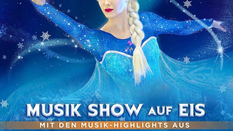 Poster für eine Musikshow auf Eis mit einer Figur in blauem Kleid, umgeben von Schneeflocken. Text: "Musik Show auf Eis" und "Eiskönigin 1 & 2"., © Highlight Concerts GmbH