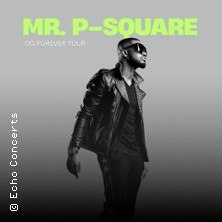 Mr. P-Square: OG Forever Tour, © links im Bild Mr. P-Square: OG Forever Tour, © links im Bild