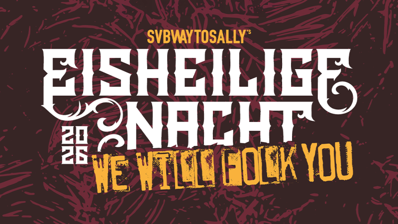 Poster f&uuml;r das Event 'Eisheilige Nacht 2026' von Subway To Sally mit dem Slogan 'We Will Folk You'., &copy; links im Bild