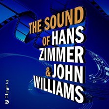 The Sound of Hans Zimmer & John Williams, © links im Bild