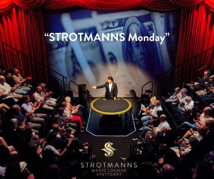 STROTMANNS Monday, © Strotmanns Magic Lounge
